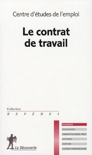 Bild des Verkufers fr Le contrat de travail zum Verkauf von Chapitre.com : livres et presse ancienne