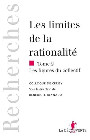 les limites de la rationalité t.2