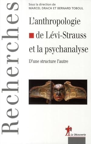 L'anthropologie de Claude Lévi-Strauss et la psychanalyse