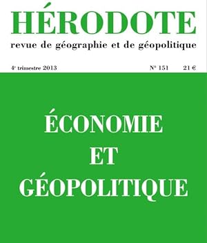 REVUE HERODOTE N.151 ; économie et géopolitique