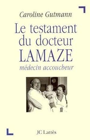 Le testament du docteur Lamaze