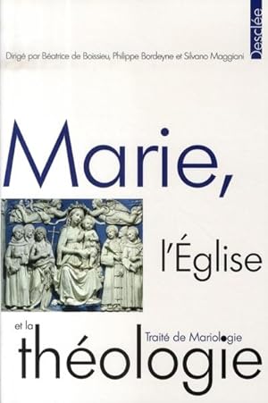MARIE. L'EGLISE ET LA THEOLOGIE