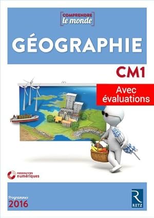 Seller image for comprendre le monde : gographie ; CM1 ; programmes 2016 for sale by Chapitre.com : livres et presse ancienne