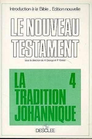 Introduction à la Bible. 4. Introduction à la Bible. Introduction critique au Nouveau Testament. ...