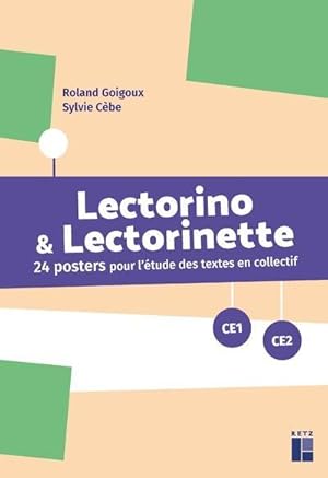 Lectorino & Lectorinette : 24 posters pour l'étude des textes en collectif ; CE1/CE2 (édition 2016)