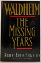 Seller image for Waldheim: The Missing Years for sale by Monroe Street Books