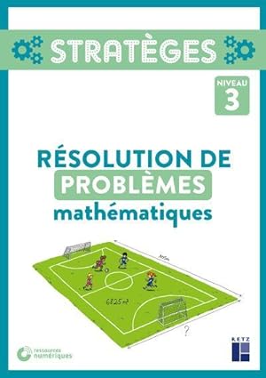résolution de problèmes mathématiques ; niveau 3 (édition 2019)