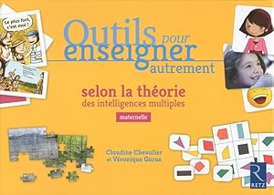 outils pour enseigner autrement selon la théorie de l'intelligence multiple ; maternelle