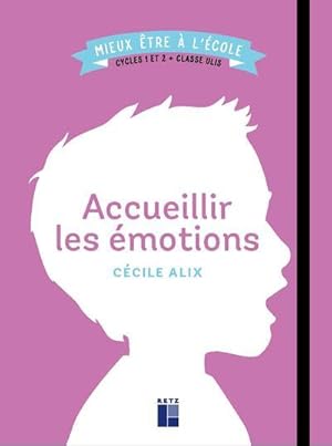 accueillir les émotions ; cycles 1 et 2 ; classe ULIS