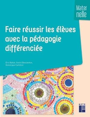 Image du vendeur pour faire russir les lves avec la pdagogie diffrencie en maternelle mis en vente par Chapitre.com : livres et presse ancienne