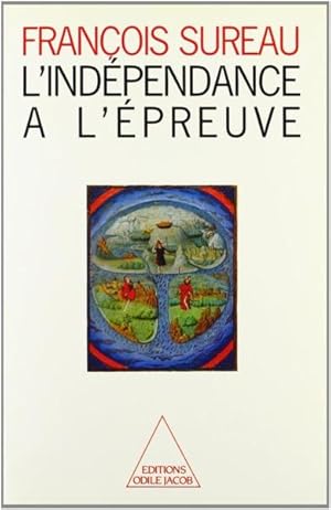 L'Indépendance à l'épreuve