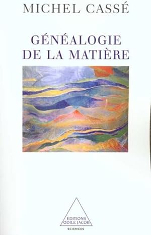 Image du vendeur pour Gnalogie de la matire mis en vente par Chapitre.com : livres et presse ancienne