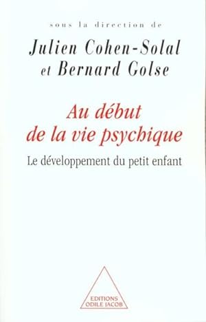 Image du vendeur pour Au dbut de la vie psychique mis en vente par Chapitre.com : livres et presse ancienne