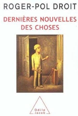 Seller image for derniere nouvelles des choses for sale by Chapitre.com : livres et presse ancienne