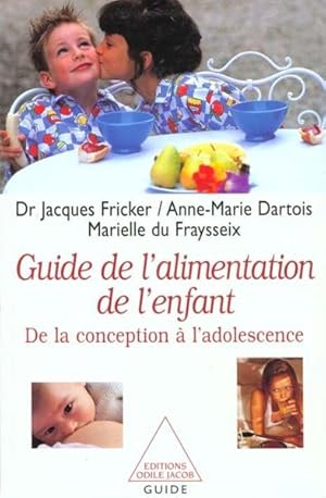 Le guide de l'alimentation de l'enfant