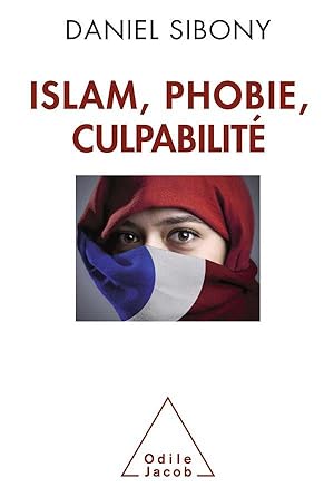 Image du vendeur pour islam, phobie culpabilit mis en vente par Chapitre.com : livres et presse ancienne