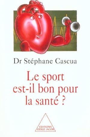 Le sport est-il bon pour la santé ?