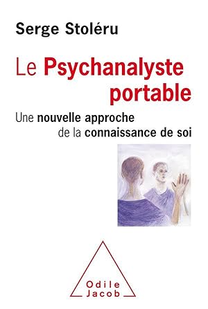 le psychanalyste portable ; une nouvelle approche de la connaissance de soi