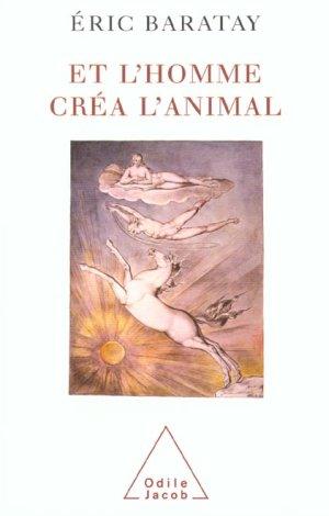 Et l'homme créa l'animal