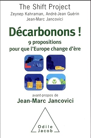 décarbonons ! 9 propositions pour que l'Europe change d'ère