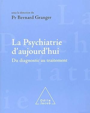 La psychiatrie d'aujourd'hui