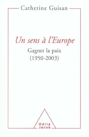 Un sens à l'Europe