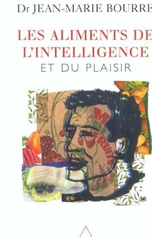 Les aliments de l'intelligence et du plaisir