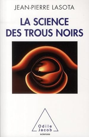 Immagine del venditore per La science des trous noirs venduto da Chapitre.com : livres et presse ancienne