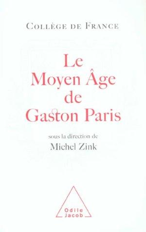 Seller image for Le Moyen ge de Gaston Paris for sale by Chapitre.com : livres et presse ancienne