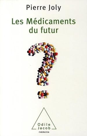 Les médicaments du futur