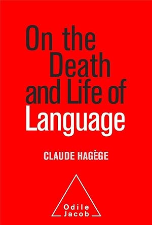 on the death and life of langage