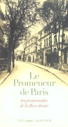 promenades parisiennes ; dix promenades de la rive droite