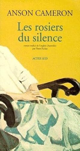 Image du vendeur pour Les rosiers du silence mis en vente par Chapitre.com : livres et presse ancienne