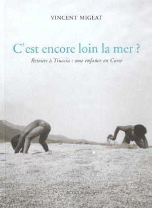 Image du vendeur pour C'est encore loin la mer ? mis en vente par Chapitre.com : livres et presse ancienne