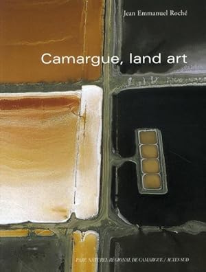 Camargue, land art