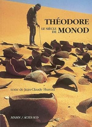 Bild des Verkufers fr Le sicle de Thodore Monod zum Verkauf von Chapitre.com : livres et presse ancienne