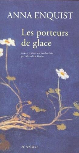 Imagen del vendedor de Les porteurs de glace a la venta por Chapitre.com : livres et presse ancienne