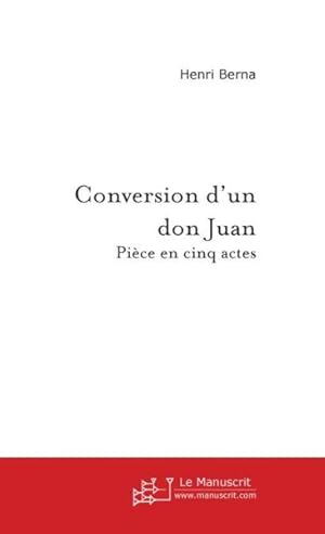 Image du vendeur pour conversion d'un don juan mis en vente par Chapitre.com : livres et presse ancienne