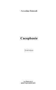 Image du vendeur pour cacophonie mis en vente par Chapitre.com : livres et presse ancienne