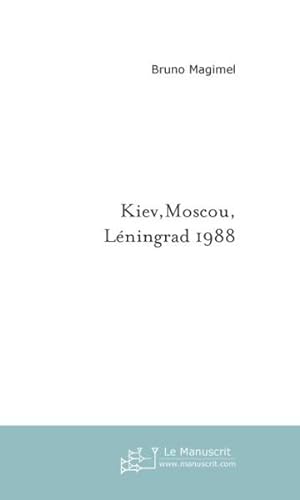kiev, moscou, léningrad, 1988
