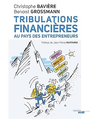 tribulations financières au pays des entrepreneurs