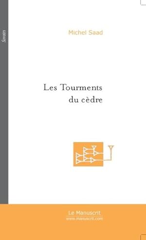 Seller image for les tourments du cedre for sale by Chapitre.com : livres et presse ancienne