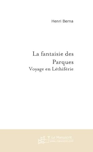 Image du vendeur pour la fantaisie des parques mis en vente par Chapitre.com : livres et presse ancienne