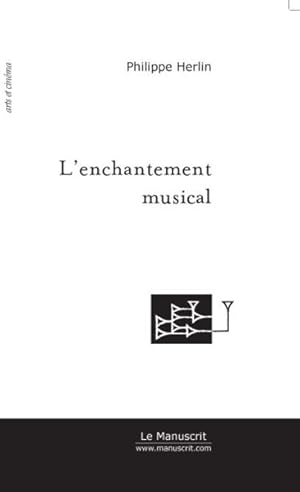 Bild des Verkufers fr l'enchantement musical zum Verkauf von Chapitre.com : livres et presse ancienne