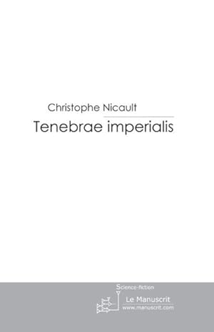 Bild des Verkufers fr tenebrae imperialis zum Verkauf von Chapitre.com : livres et presse ancienne