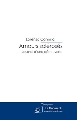 amours sclérosés ; journal d'une découverte