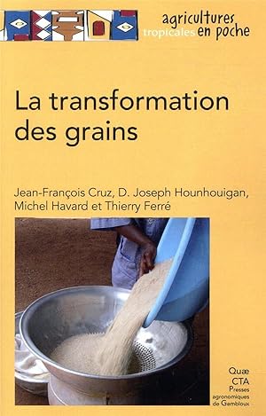 la transformation des grains