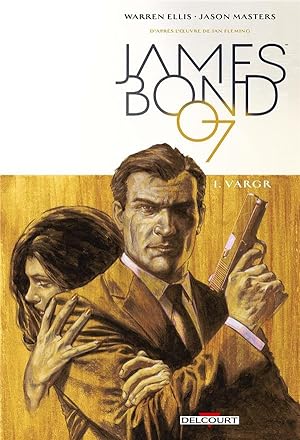 Imagen del vendedor de James Bond Tome 1 : VARGR a la venta por Chapitre.com : livres et presse ancienne