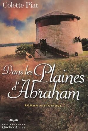 Seller image for dans les plaines d'Abraham for sale by Chapitre.com : livres et presse ancienne