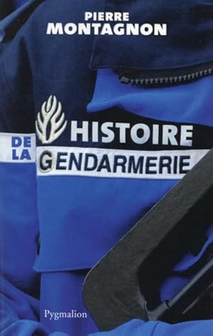 Image du vendeur pour histoire de la gendarmerie mis en vente par Chapitre.com : livres et presse ancienne